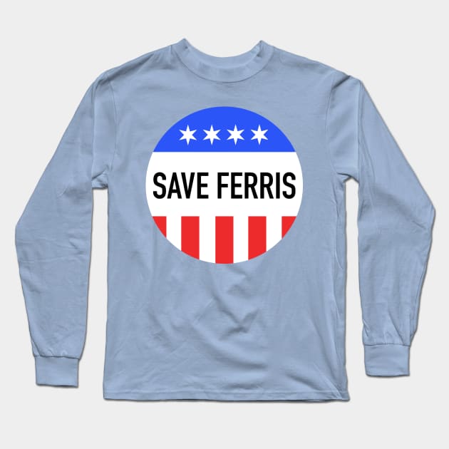 Save Ferris Long Sleeve T-Shirt by My Geeky Tees - T-Shirt Designs